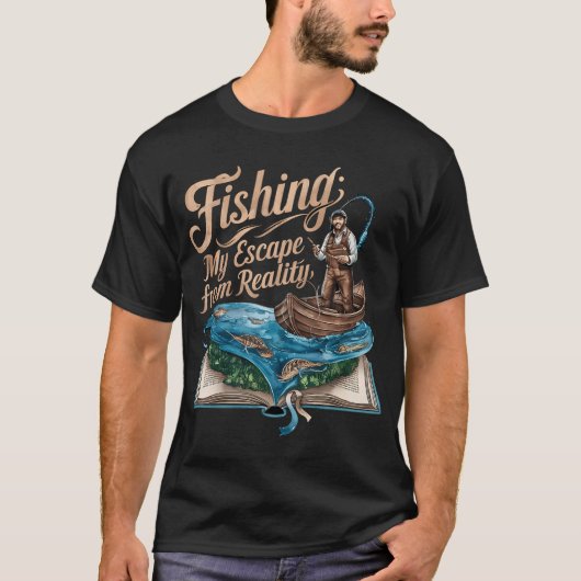 釣り:私の現実からの逃避 Tシャツ (正面)