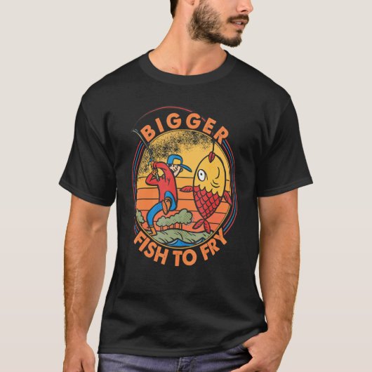 釣るべき大きな魚 釣り 漁師 Tシャツ (正面)