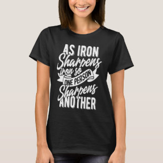 鉄は鉄を研ぎ、一人が火を研ぐように Tシャツ