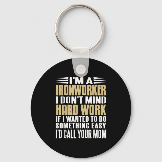 鉄工人は厳しい職種は気にしないはっきりした キーホルダー (正面)