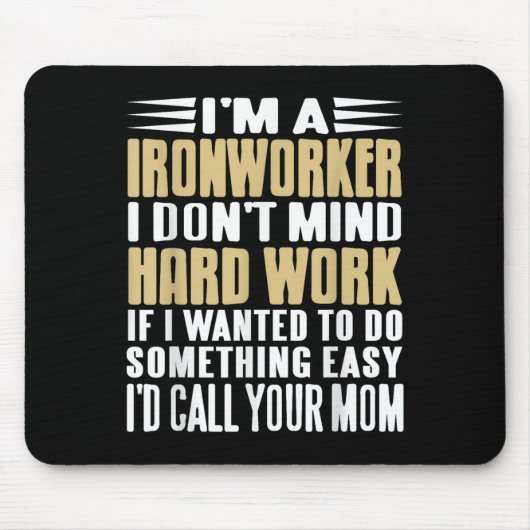 鉄工人は厳しい職種は気にしないはっきりした マウスパッド (正面)