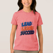 「鉛学よ、成功：男やる気を起こさせるのTシャツ」 トライブレンドＴシャツ (正面)