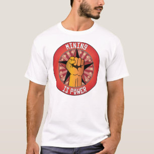 鉱山は力です Tシャツ