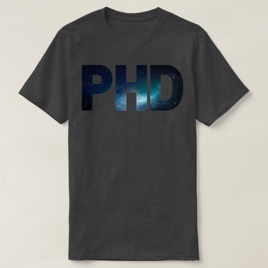 銀河系パターンPhD卒業ギフトマーチ誇りを持ったー Tシャツ (デザイン正面)
