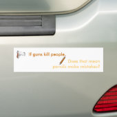 銃が人々を…殺せば バンパーステッカー (車上)