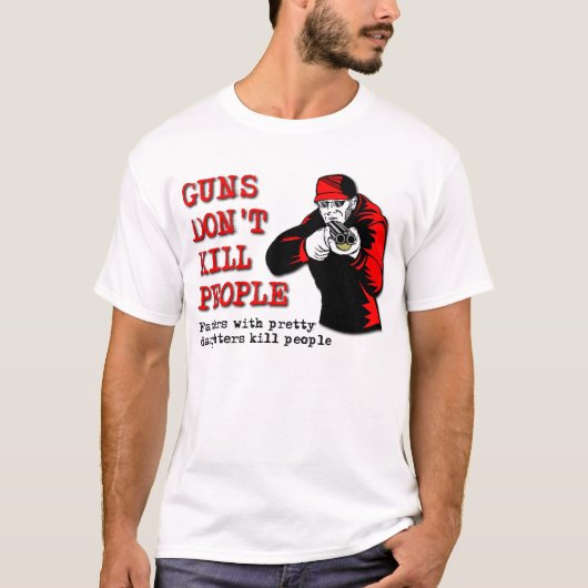 銃が人を殺すのではないTシャツ Tシャツ (正面)