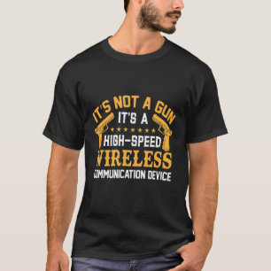 銃じゃない無線通信機だ Tシャツ