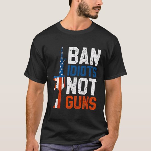 銃ではなくバカを禁止する Tシャツ (正面)