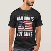 銃ではなく馬鹿を禁止せよ 憲法修正第2条 銃の権利 Tシャツ (正面)