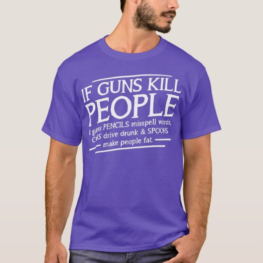 銃でもし人々を殺す政治的銃規制 Tシャツ (正面)