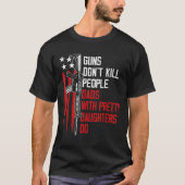 銃で娘を持つパパは殺さかわいらしない Tシャツ (正面)