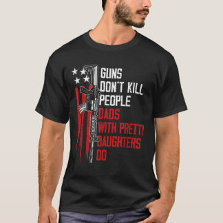 銃で娘を持つパパは殺さかわいらしない Tシャツ