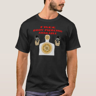 銃と利用できる自由な体の穴を開けること Tシャツ