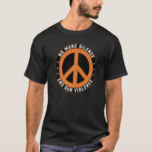 銃による暴力に沈黙はもうやめよう。銃による暴力に終止符を。 Tシャツ