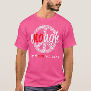 銃による暴力反対の日ウェア Enough End Gun Violence Tシャツ