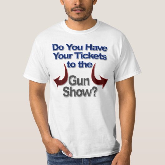 銃の展示会のTシャツ、銃の展示会へのチケット Tシャツ (正面)