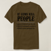 銃の愛好家ギフト銃もし人を殺すギフトおもしろいID Tシャツ (デザイン正面)