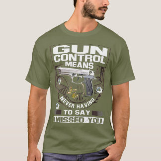 銃の操作は私に言わなくてもいい恋しく思の Tシャツ