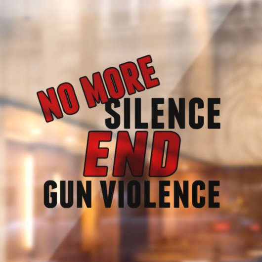 銃の改革これ以上の沈黙は、銃の暴力を終了 ウィンドウサイン (シート2)