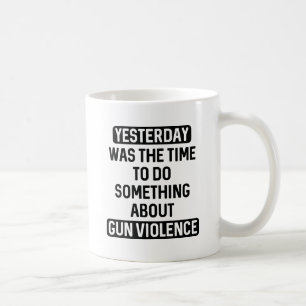 銃の暴力を今すぐ終わらせる コーヒーマグカップ