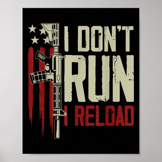 銃の権利 アメリカ国旗 面白いTシャツ "走らない、リロードする" ポスター (正面)