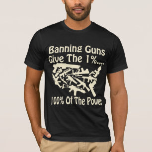銃の禁止力の1%100% Tシャツ