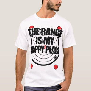 銃の範囲は私の幸せな場所です Tシャツ