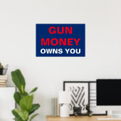 銃の金があなたを所有する ポスター (ホームオフィス)