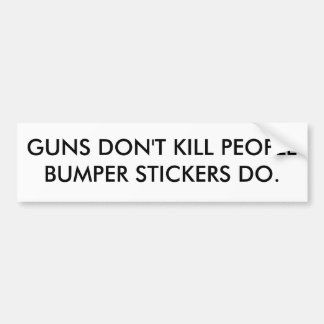 銃はバンパーステッカーが人々を殺しません バンパーステッカー