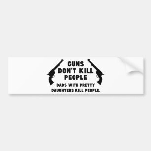 銃は人々を殺しません。 かわいらしい娘を持つパパ バンパーステッカー