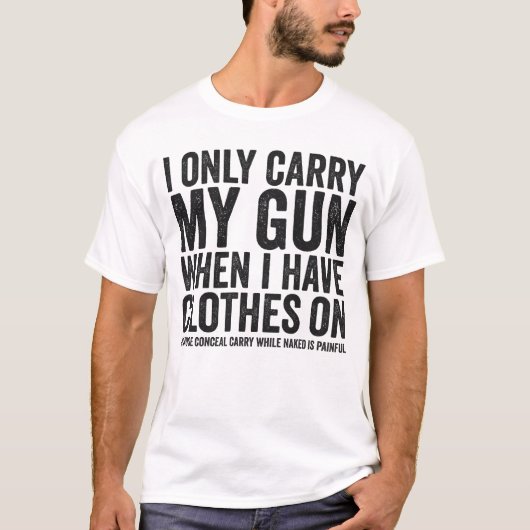 銃は私だけが携帯 Funny Gun Rights Conceal Carry Tシャツ (正面)