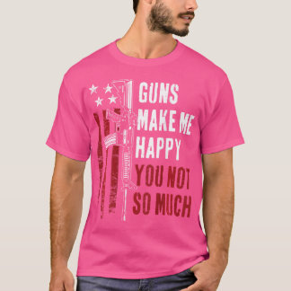 銃は銃の冗談ほど私を幸せおもしろいにする Tシャツ
