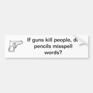 銃は、鉛筆殺しません バンパーステッカー