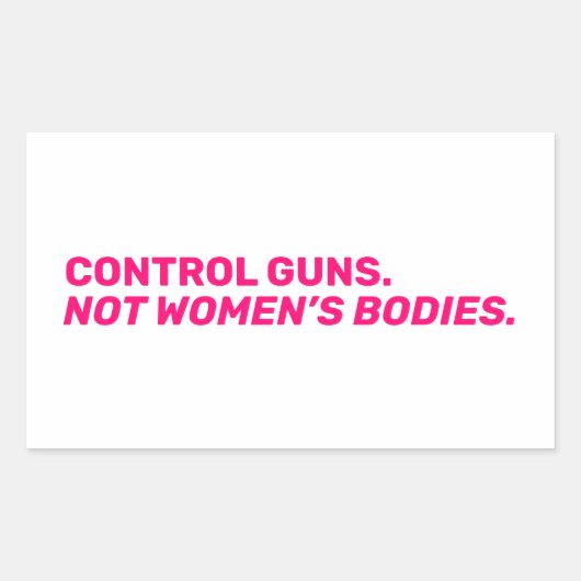 銃を制御する。女性の体ではない。ホットピンクホワイト 長方形シール (正面)