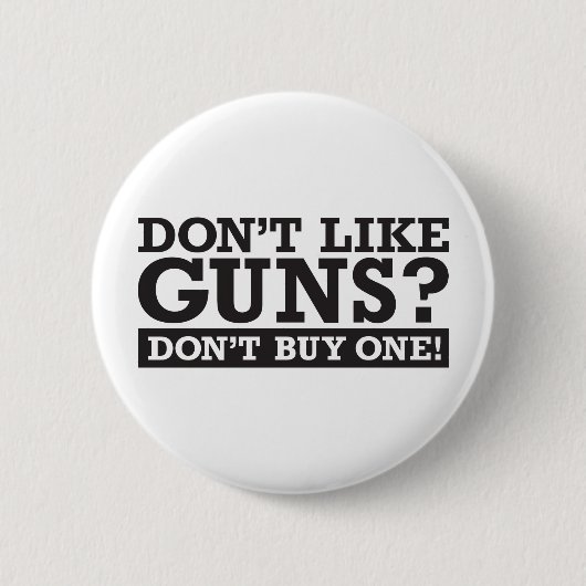 銃を好まないで下さいか。 1つを買わないで下さい! 缶バッジ (正面)