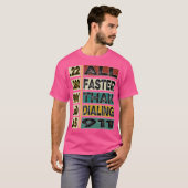 銃を愛する人のために911をダイヤルするよりも速く Tシャツ (正面フル)
