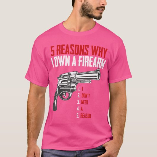 銃を所有する5つの理由 – 銃の所有者と2番目 Tシャツ (正面)