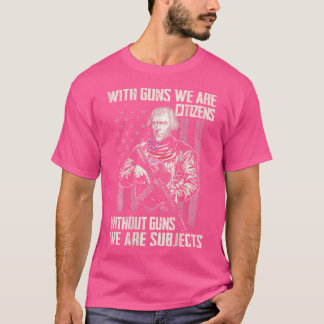 銃を持つ我々は銃を持たない市民である Tシャツ