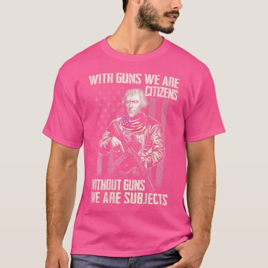 銃を持つ我々は銃を持たない市民である Tシャツ (正面)