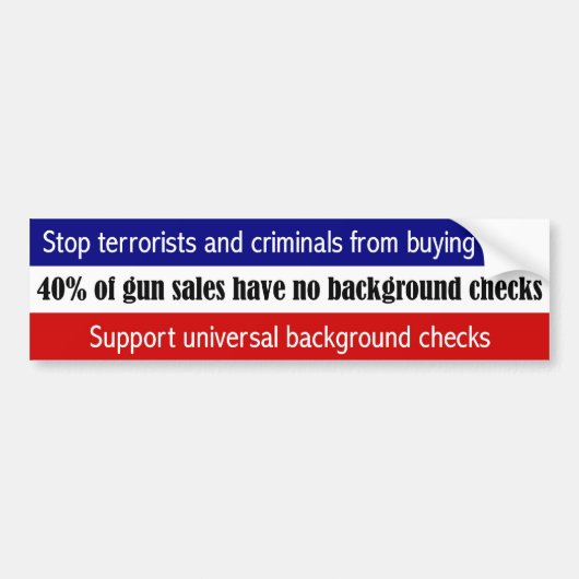 銃を買っている停止テロリスト及び犯罪者 バンパーステッカー (正面)