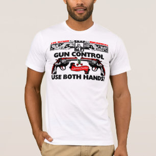 銃砲規制: 両方の手を使用して下さい! Tシャツ