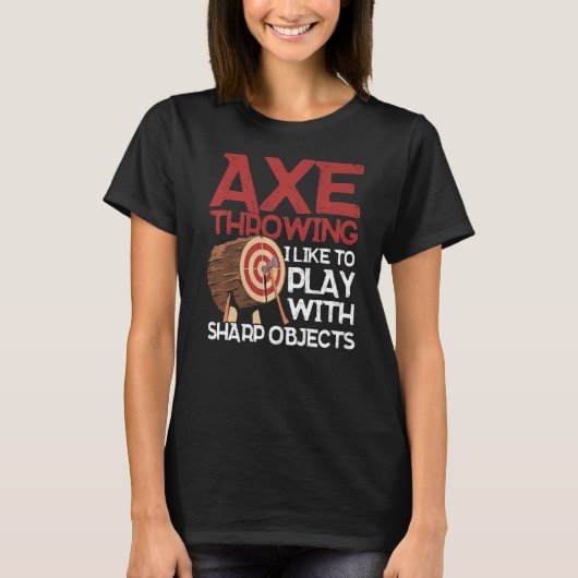 鋭い物で私に投げ遊るアックスAx Tシャツ (正面)