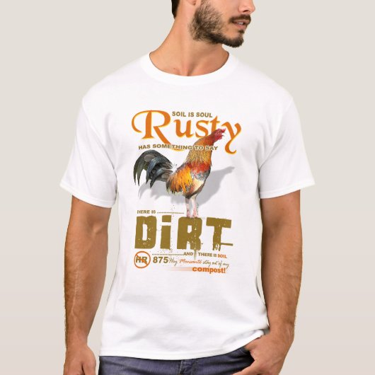 錆ついた言うことを何かを持っています Tシャツ (正面)