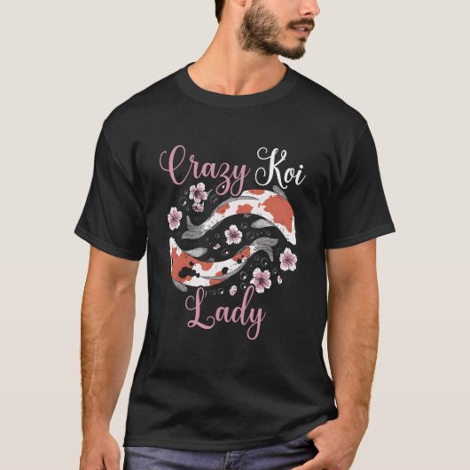 錦鯉マニアの女性 日本の鯉 錦鯉の魚 Tシャツ (正面)