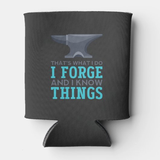 鍛冶屋 – 私は鍛冶屋と私は知っている 缶クーラー (正面)