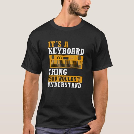 鍵盤おもしろい物ことわざ鍵盤プレーヤーピアノ Tシャツ (正面)