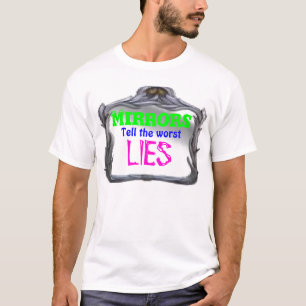 鏡はペンとインク最も悪いうそを-告げます Tシャツ