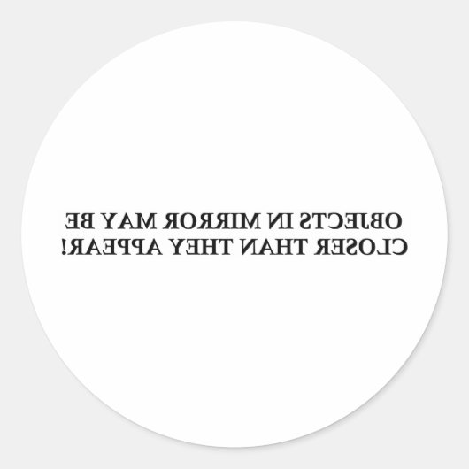 鏡内のオブジェクトが近くなる…..... ラウンドシール (正面)