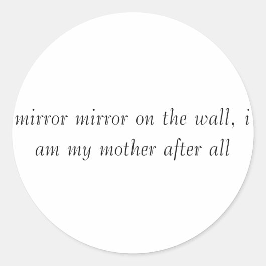 鏡鏡の壁に私は私の母の後… ラウンドシール (正面)
