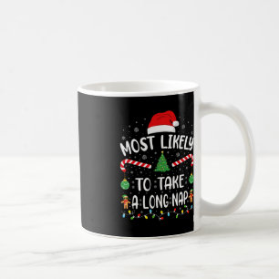 長い家族のクリスマスの昼寝を取る可能性が最も高い コーヒーマグカップ
